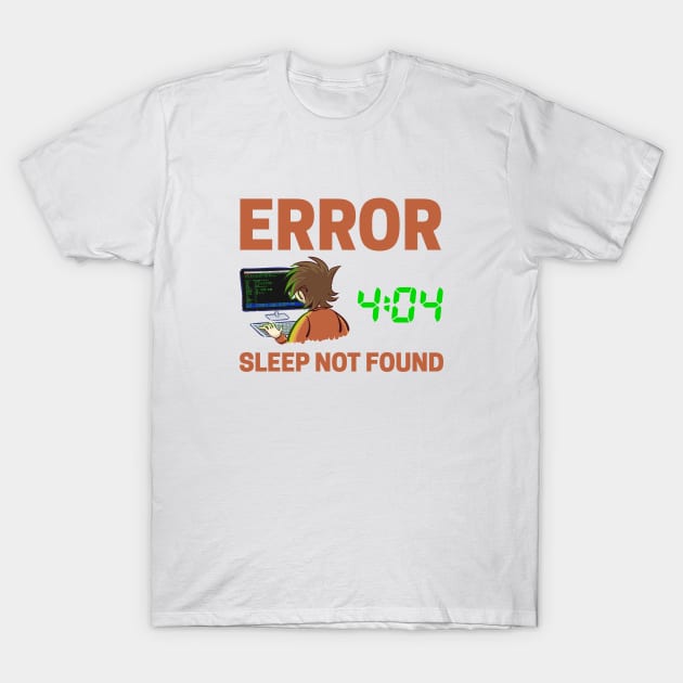 Error 404 not found T-Shirt by Mammoths